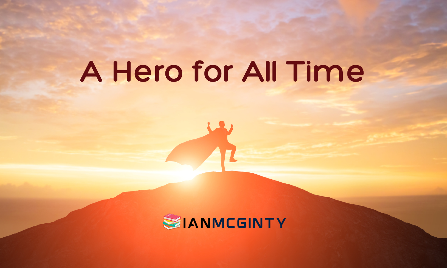 Superman - A Hero for All Time