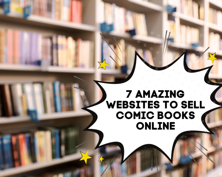 7 Amazing Websites To Sell Comic Books Online
