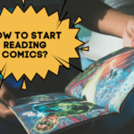 How To Start Reading Comics?