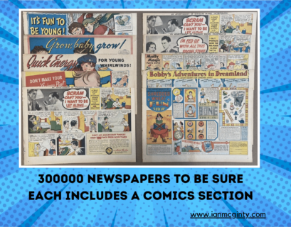 300000 Newspapers To Be Sure Each Includes A Comics Section