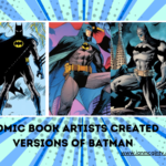 Comic Book Artists Created Versions of Batman